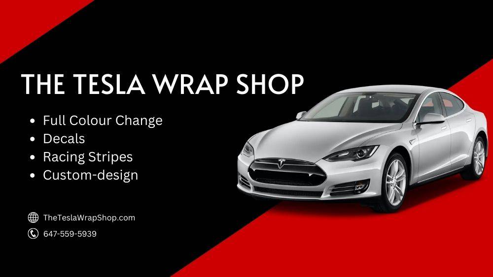 Best Tesla Wraps in Toronto - For Model 3, Model Y and More!